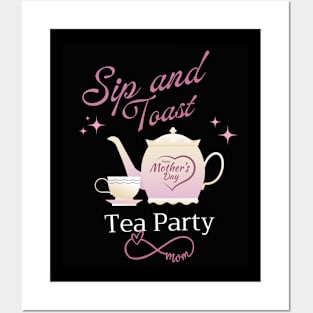 Mother day Tea Party Sip and Toast Posters and Art